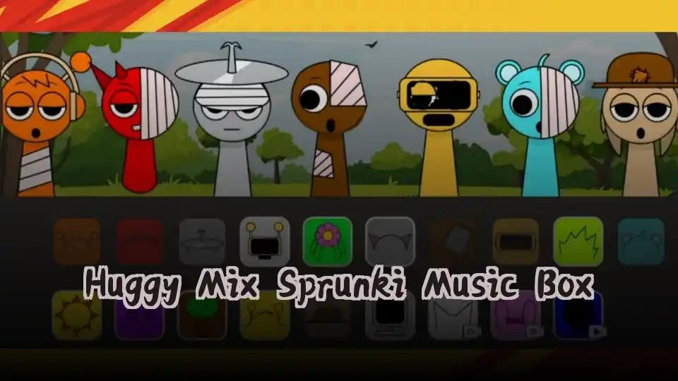 Huggy Mix Sprunki Music Box