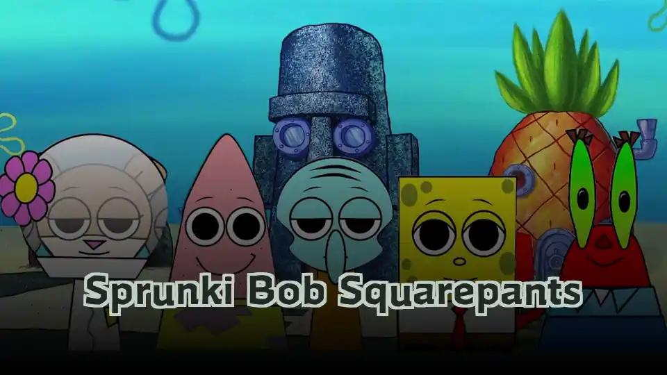 Sprunki Bob Squarepants