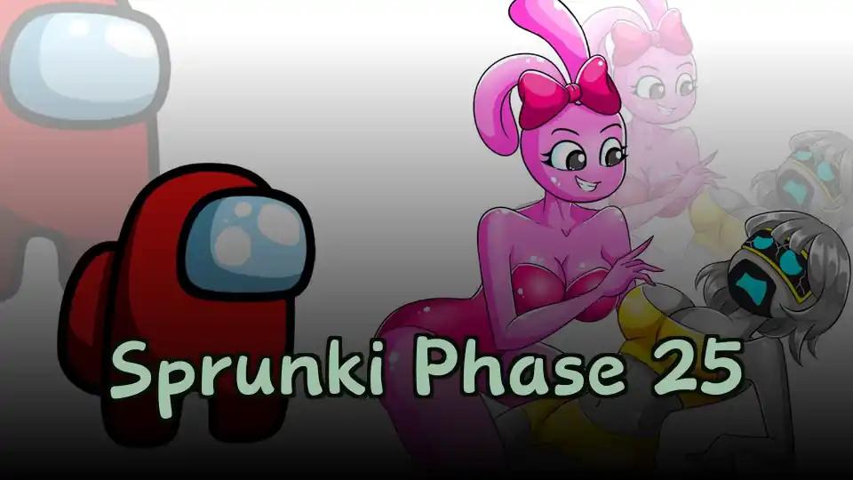 Sprunki Phase 25