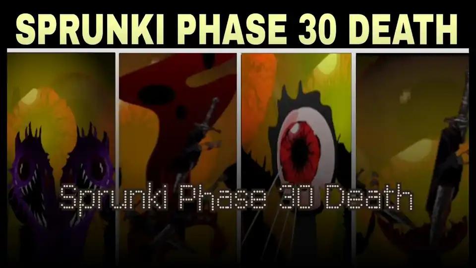 Sprunki Phase 30 Death