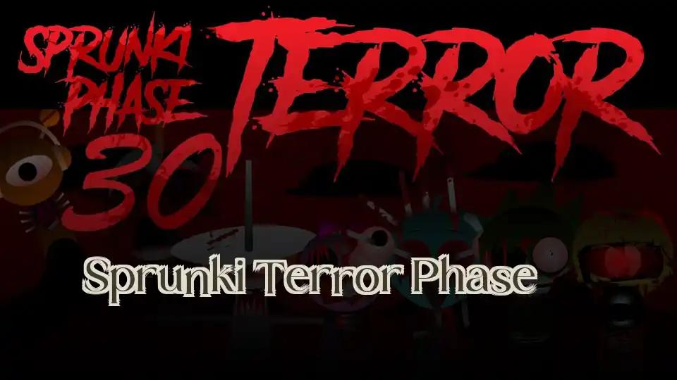 Sprunki Terror Phase 30