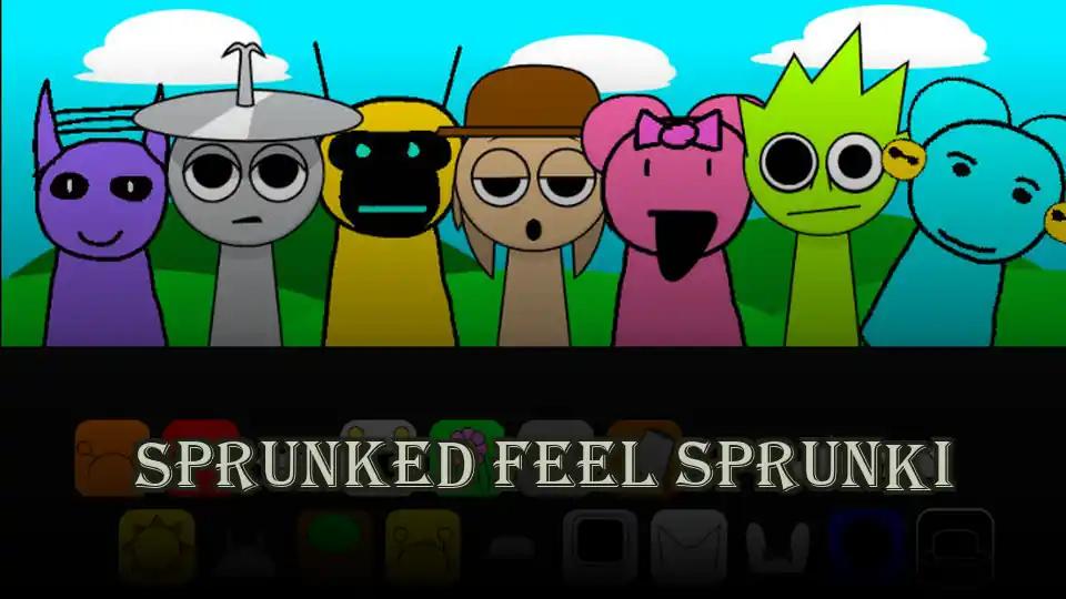 Sprunked Feel Sprunki