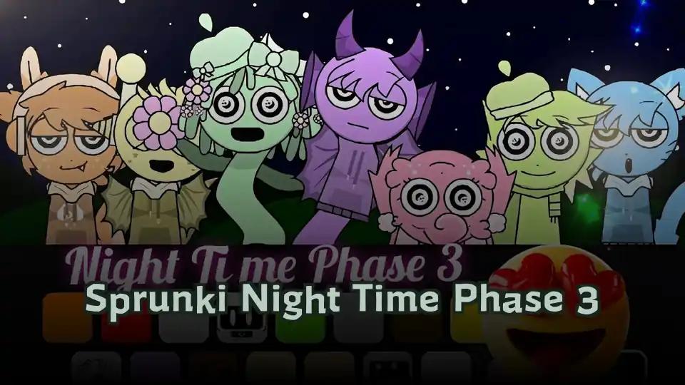 Sprunki Night Time Phase 3