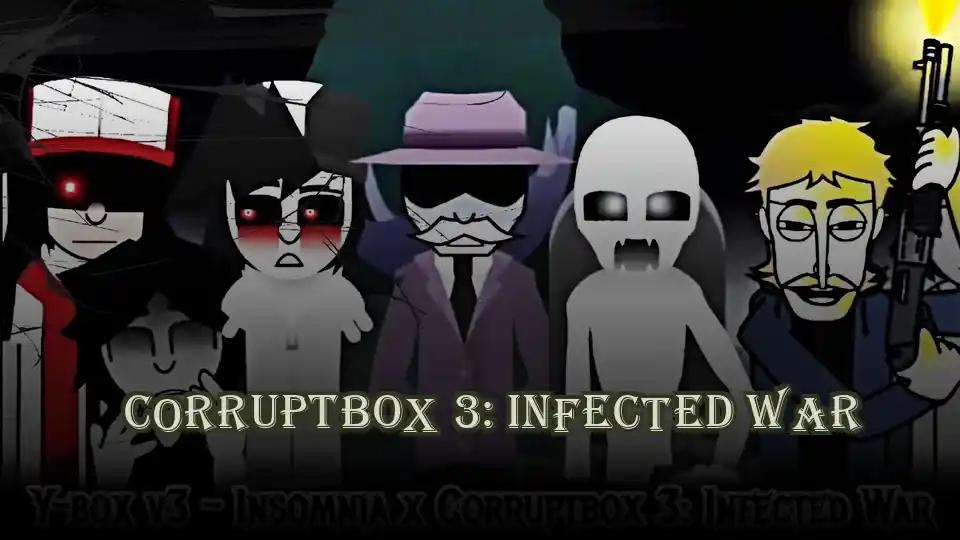 Corruptbox 3: Infected War