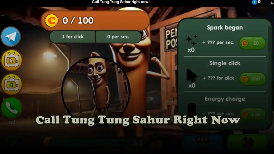 Call Tung Tung Sahur Right Now