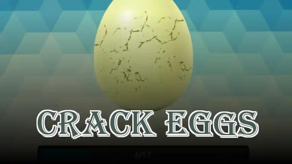 Crack Eggs