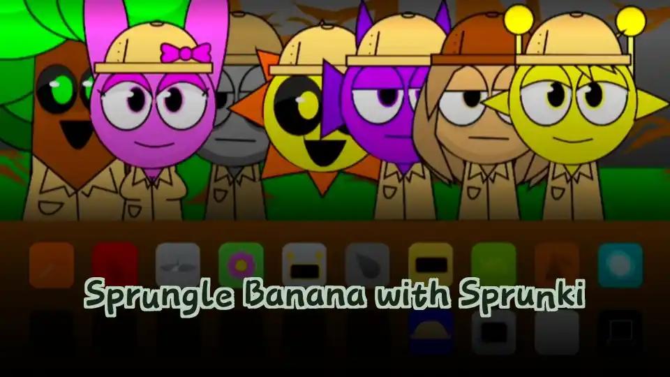 Sprungle Banana with Sprunki