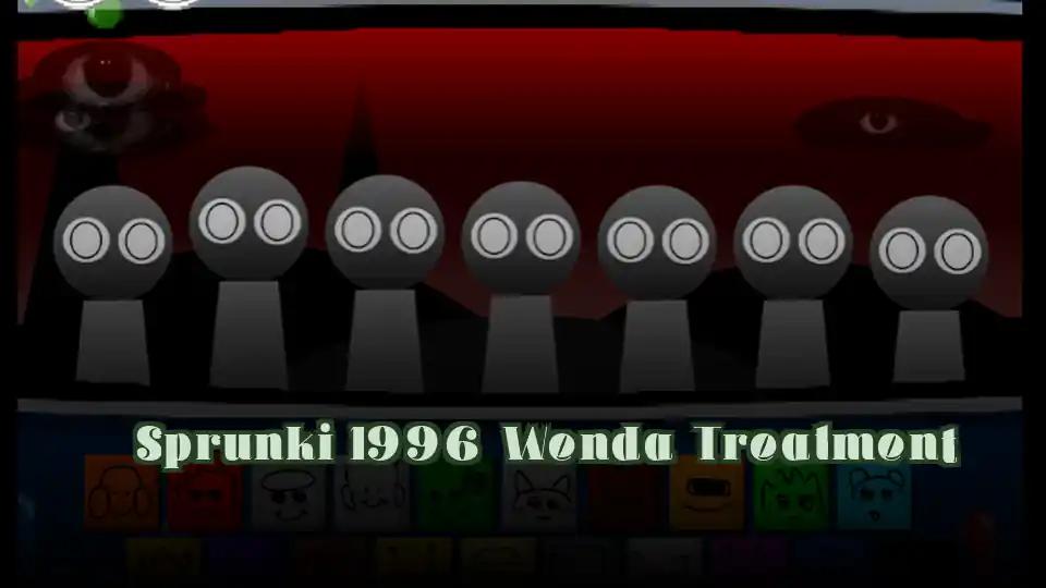 Sprunki 1996 Wenda Treatment