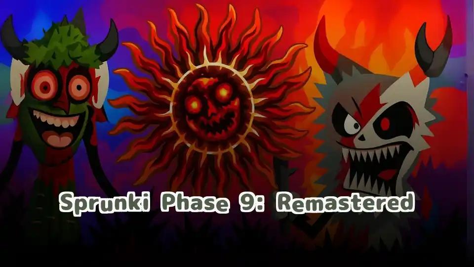 Sprunki Phase 9: Remastered