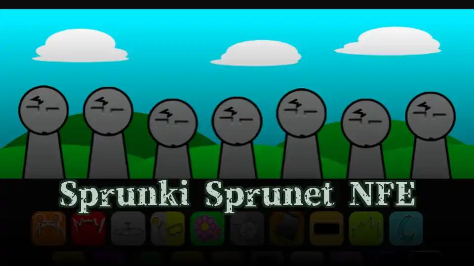 Sprunki Sprunet NFE