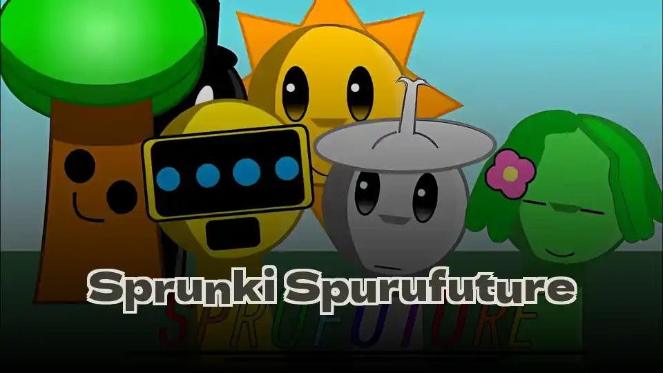 Sprunki Spurufuture