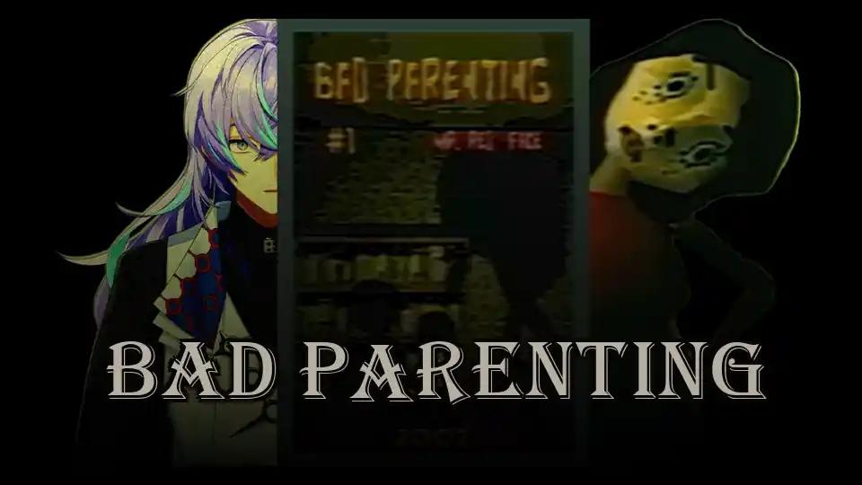 Bad Parenting
