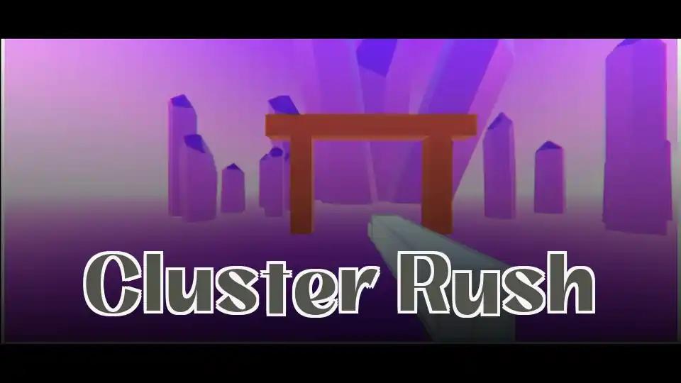 Cluster Rush