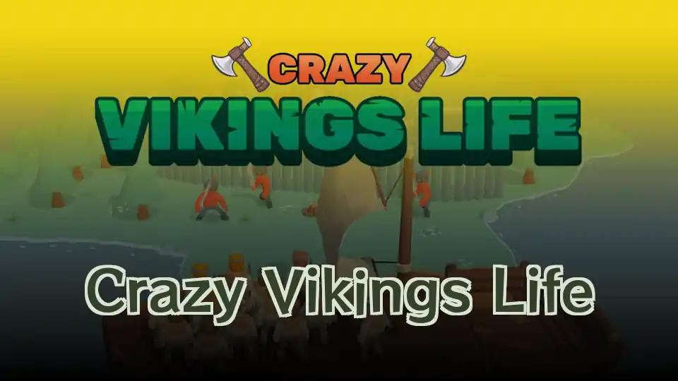 Crazy Vikings Life