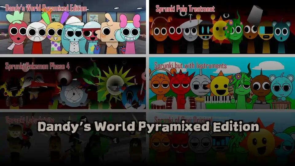 Dandy’s World Pyramixed Edition