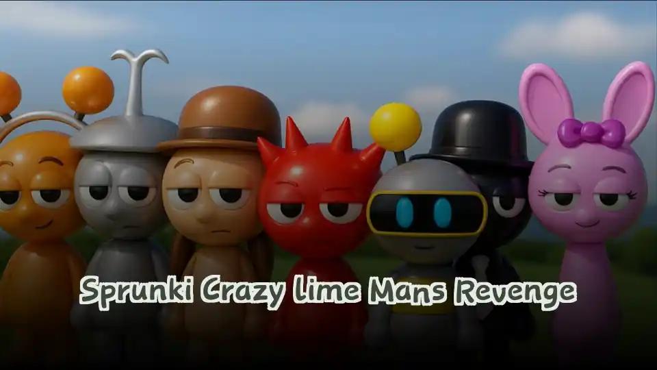 Sprunki Crazy lime Mans Revenge