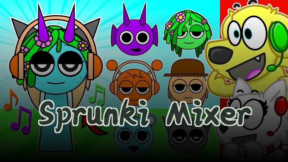 Sprunki Mixer
