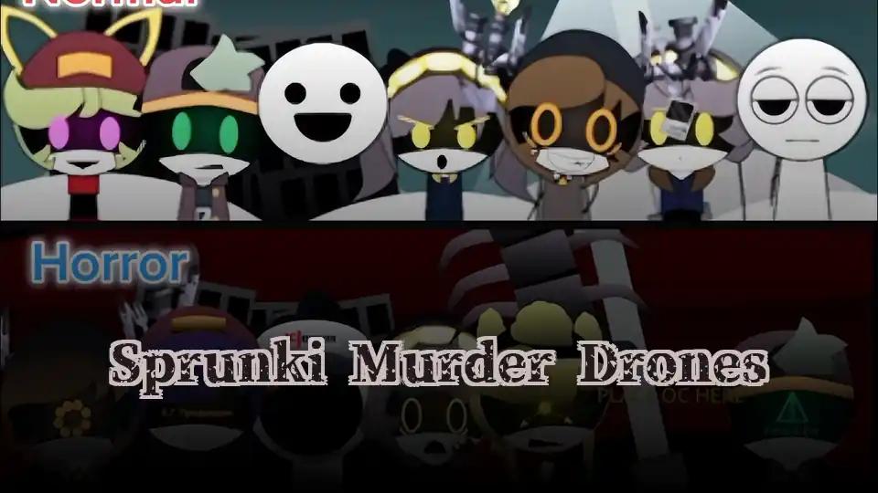 Sprunki Murder Drones