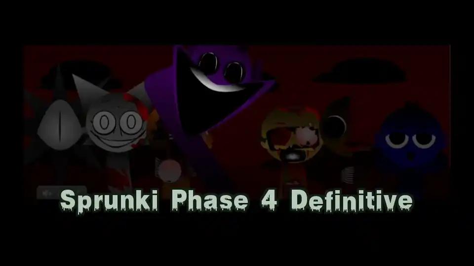 Sprunki Phase 4 Definitive