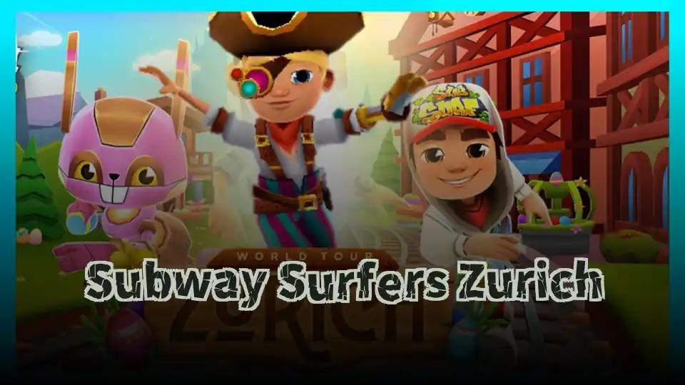Subway Surfers Zurich