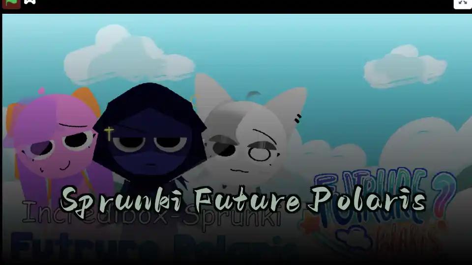Sprunki Future Polaris