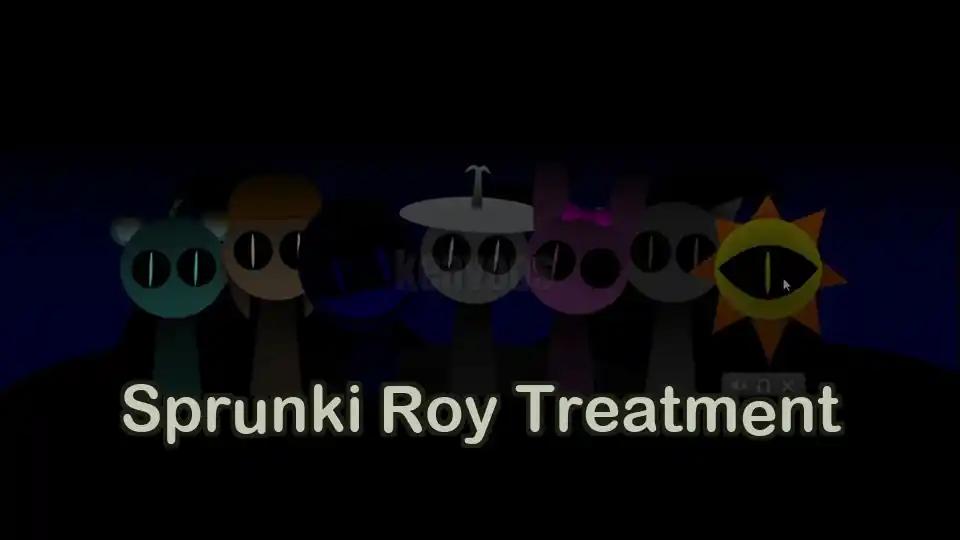 Sprunki Roy Treatment