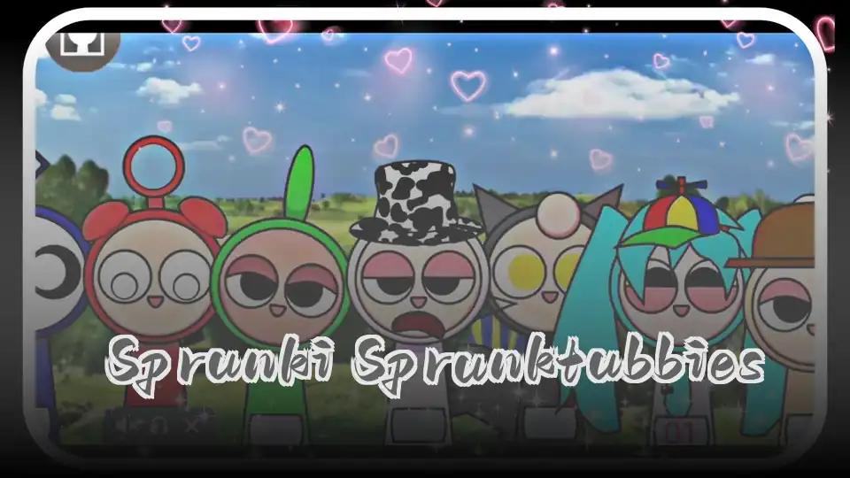 Sprunki Sprunktubbies