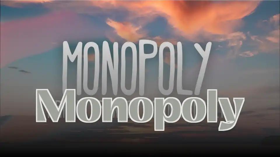Monopoly