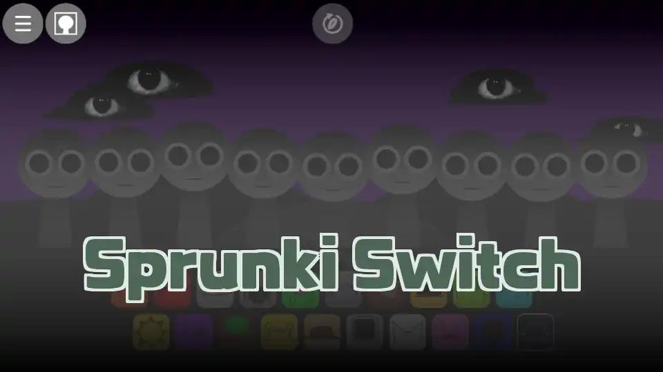 Sprunki Switch